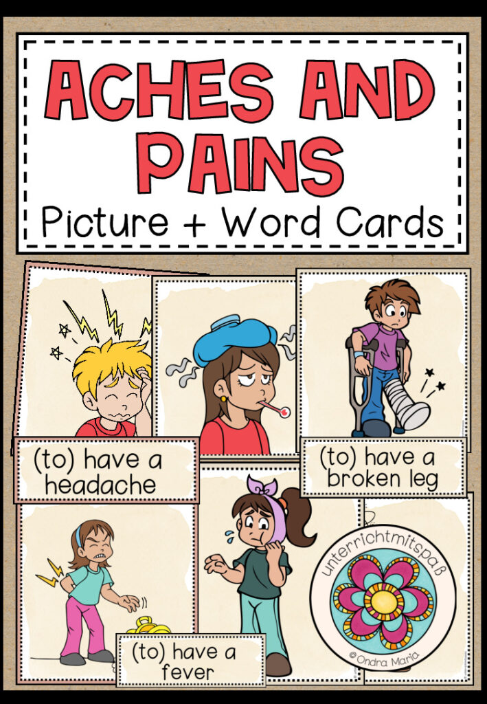 ACHES AND PAINS Picture + Word Cards (Illnesses, Injuries)