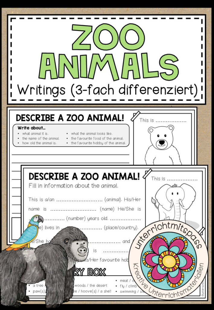ZOO ANIMALS – Writing – Describe a zoo animal (3-fach differenziert)