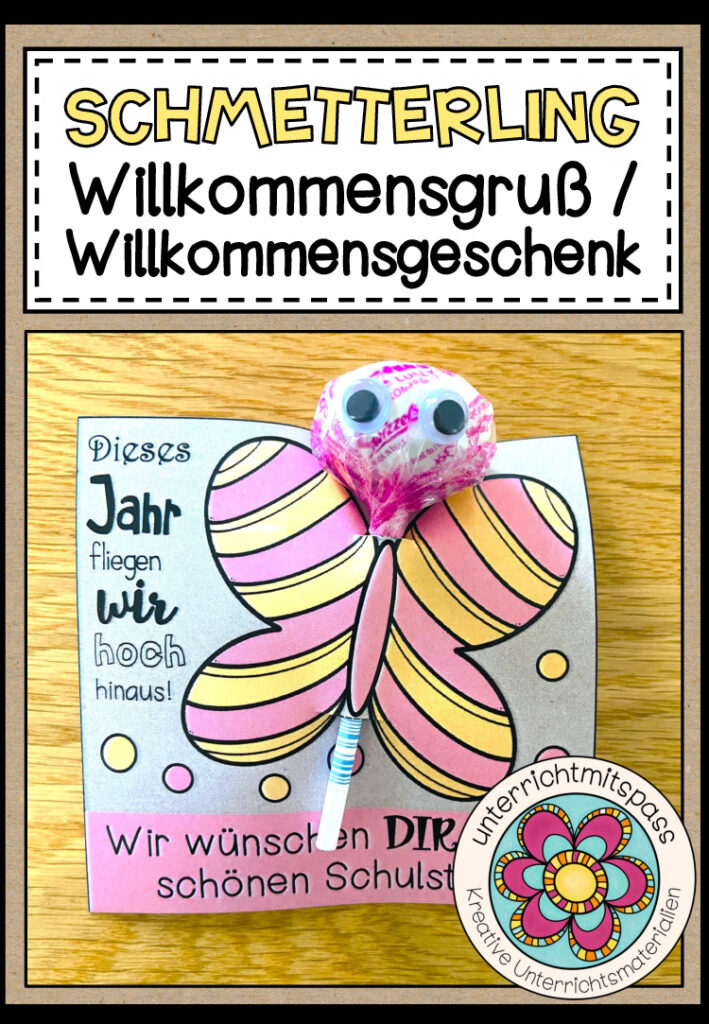 Schmetterling – Willkommensgruß / Willkommensgeschenk für den Schulanfang
