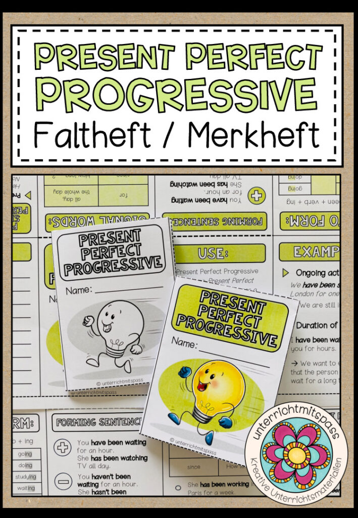 PRESENT PERFECT PROGRESSIVE – Faltheft (Merkheft)