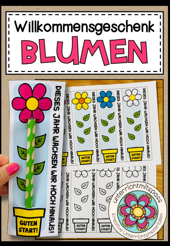 Willkommensgruß / Willkommensgeschenk für den Schulanfang – Blumen (für Stifte)