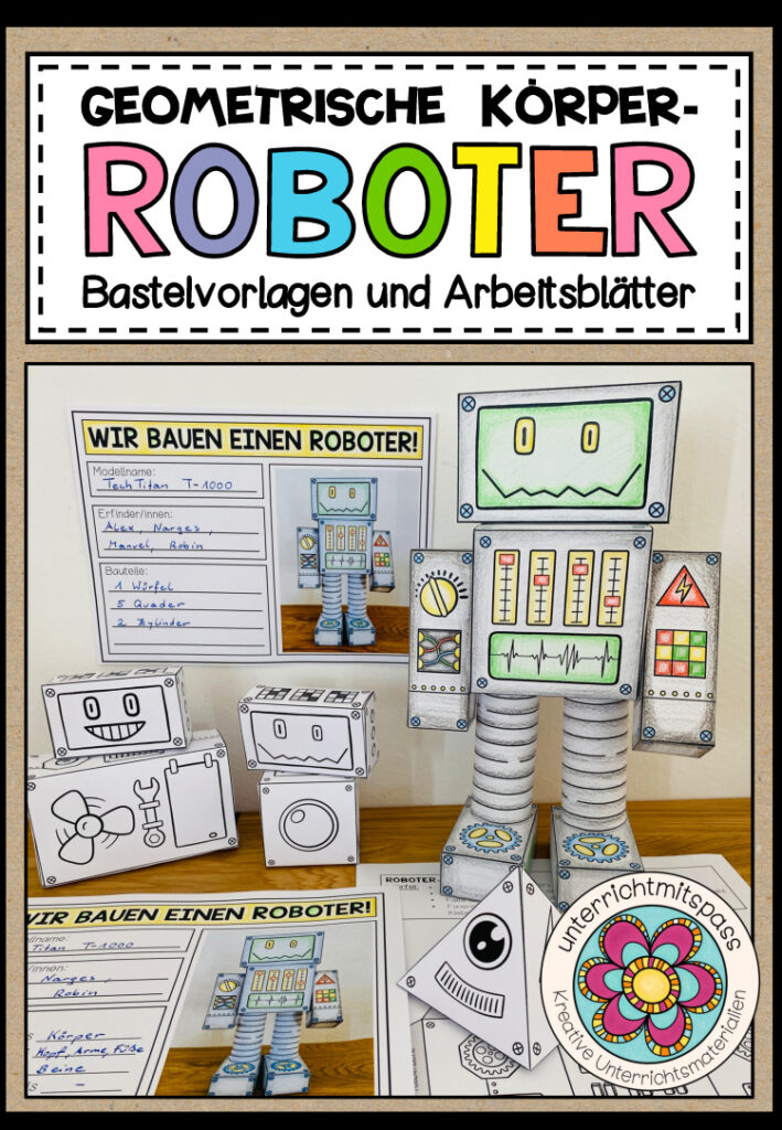 GEOMETRISCHE KÖRPER – ROBOTER (Bastelvorlagen + Arbeitsblätter)