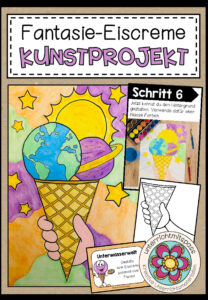 Fantasie Eiscreme – Kunstprojekt (fertig geplante Kunststunde)