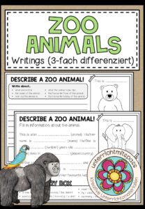 ZOO ANIMALS – Writing – Describe a zoo animal (3-fach differenziert)