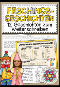 FASCHINGSGESCHICHTEN – 12 Geschichtenanfänge zum Weiterschreiben (FASCHING / KARNEVAL)