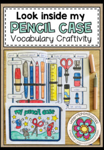 Look inside my pencil case – Vocabulary Craftivity