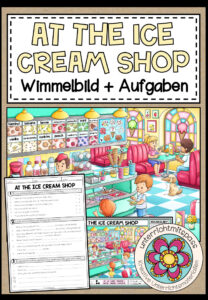 AT THE ICE CREAM SHOP – Wimmelbild + Aufgaben (Englisch 3.-5. Schulstufe)