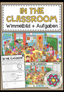 IN THE CLASSROOM – Wimmelbild + Aufgaben (Englisch 3.-5. Schulstufe)