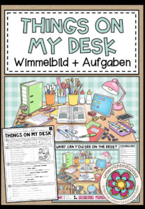 THINGS ON MY DESK (school things) – Wimmelbild + Aufgaben (Englisch 3.-5. Schulstufe)