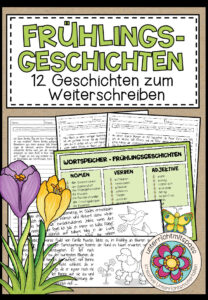 Frühlingsgeschichten – 12 Geschichtenanfänge zum Weiterschreiben
