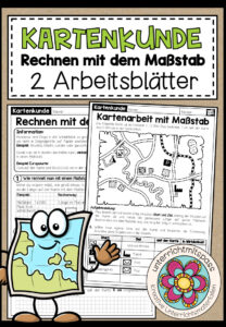 KARTENKUNDE – Rechnen mit dem Maßstab (2 Arbeitsblätter)