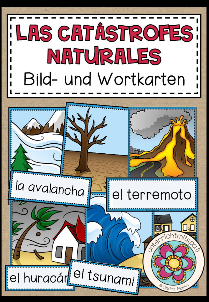 LAS CATÁSTROFES NATURALES (Naturkatastrophen) – Bild- und Wortkarten (Spanisch)