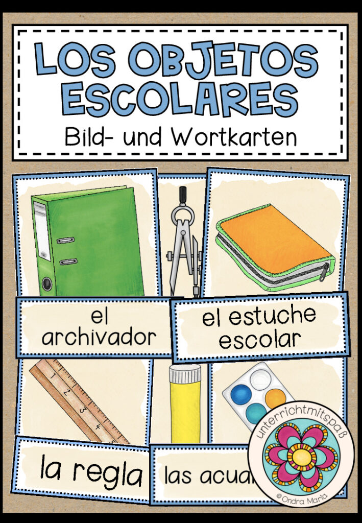 LOS OBJETOS ESCOLARES (Schulsachen) – Bild- und Wortkarten (Spanisch)