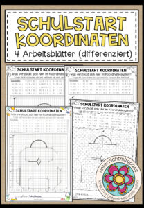 SCHULSTART KOORDINATEN – 4 Arbeitsblätter (differenziert)