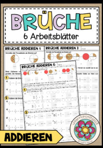BRÜCHE – Addition (6 Arbeitsblätter)