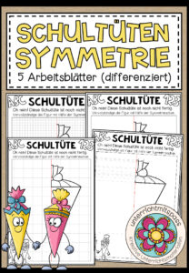 SCHULTÜTEN – SYMMETRIE (passend für den Schulstart) – 5 Arbeitsblätter (differenziert)