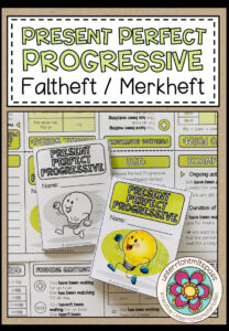 PRESENT PERFECT PROGRESSIVE – Faltheft (Merkheft)