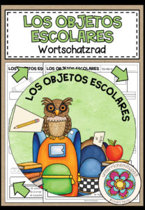 LOS OBJETOS ESCOLARES (Schulsachen) – Wortschatzrad (Spanisch)