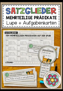 SATZGLIEDER – Den mehrteiligen Prädikaten auf der Spur (Lupenübung)