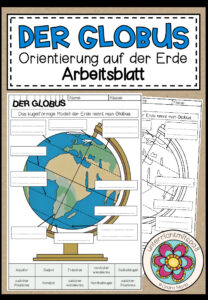 Der Globus – Arbeitsblatt (Orientierung auf der Erde)