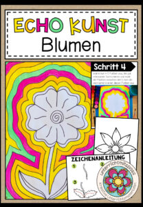 Blumen – Echo Kunst (fertig geplante Kunststunde)