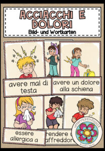 ACCIACCHI E DOLORI (Krankheiten und Schmerzen) – Bild- und Wortkarten (Italienisch)