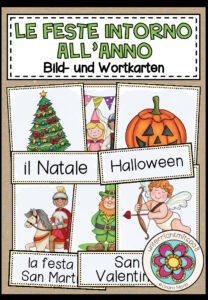 LE FESTE INTORNO ALL’ANNO (Feste im Jahr) – Bild- und Wortkarten (Italienisch)