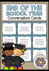 END OF THE SCHOOL YEAR – Conversation Cards