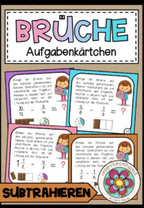 BRÜCHE – ungleichnamige Brüche subtrahieren (Aufgabenkärtchen)