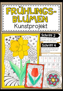 FRÜHLINGSBLUMEN (Frühblüher) – Kunstprojekt (fertig geplante Kunststunde)