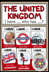 THE UNITED KINGDOM – I have … who has …?