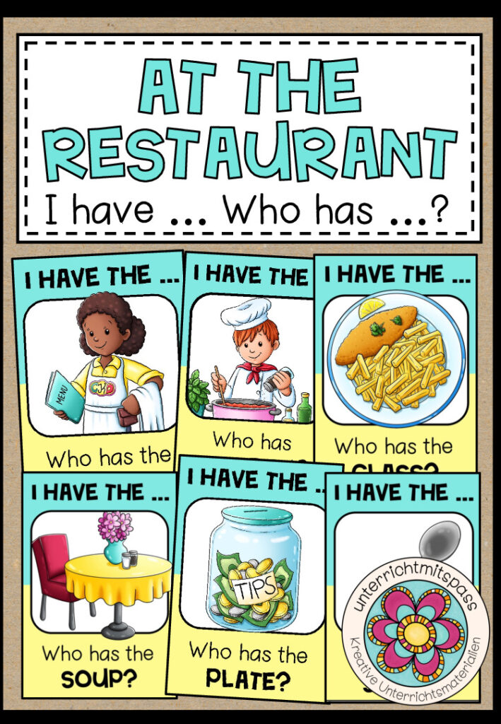 At the restaurant – I have … who has …?