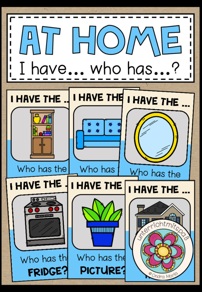 AT HOME – I have … who has …?