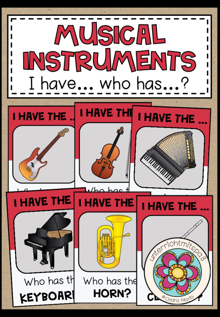 MUSICAL INSTRUMENTS – I have … who has …?