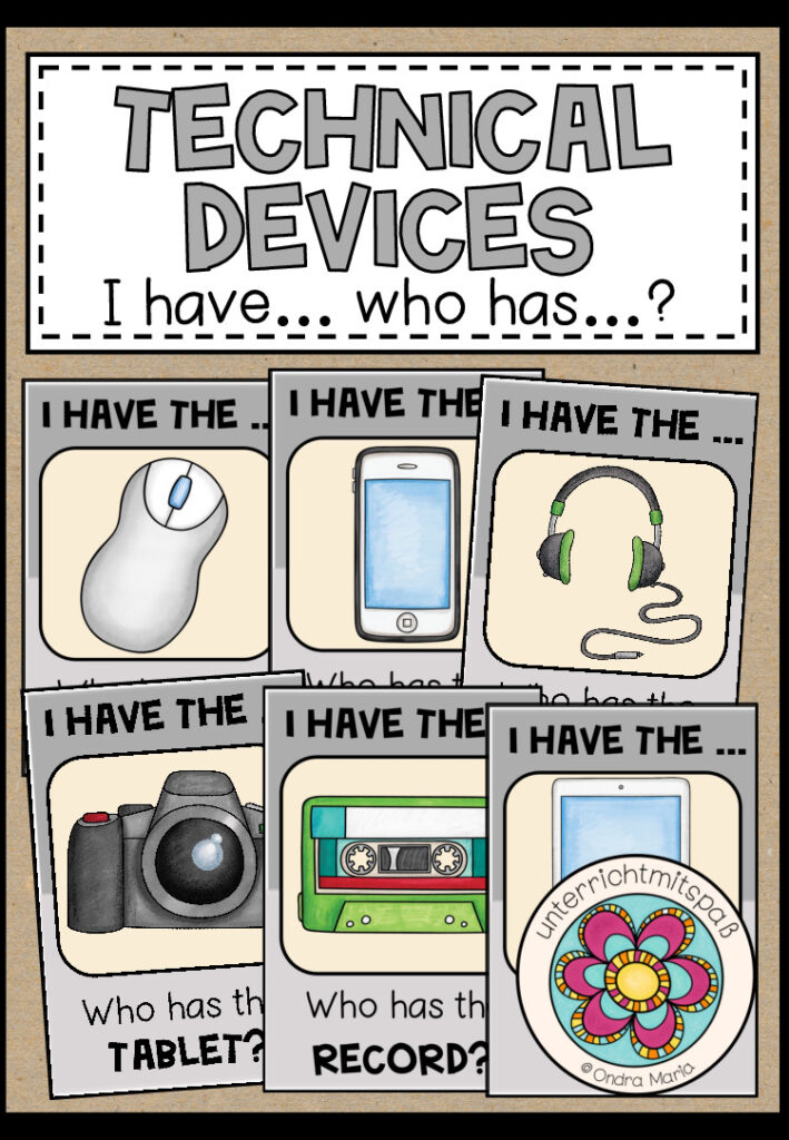 TECHNICAL DEVICES – I have … who has …?