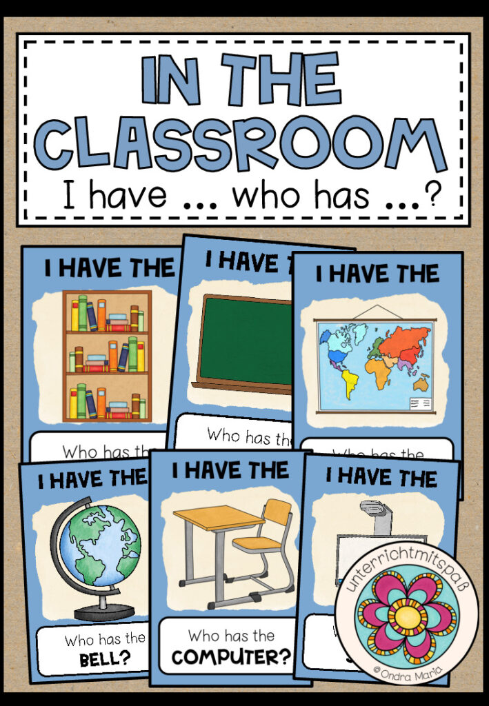In the classroom (classroom objects) – I have … who has … ?