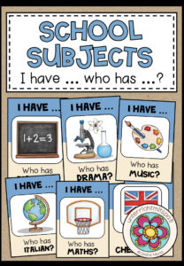 SCHOOL SUBJECTS – I have … who has … ?