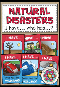 NATURAL DISASTERS – I have… who has…?