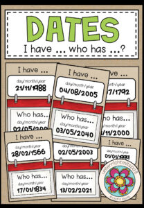 DATES – I have … who has …?