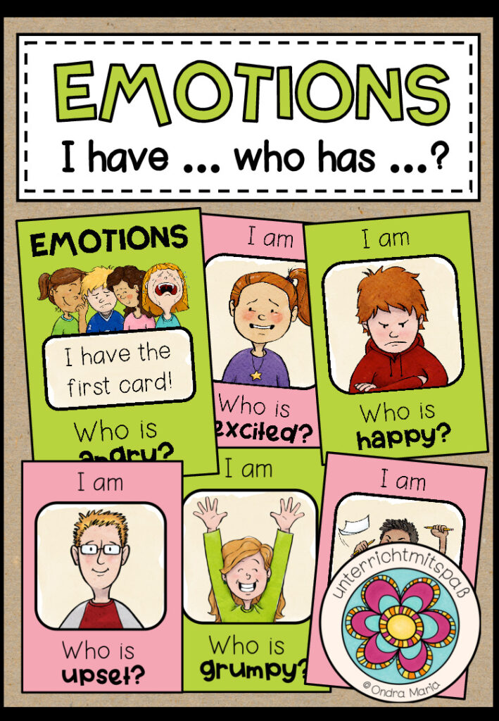EMOTIONS and FEELINGS – I have … who has … ?