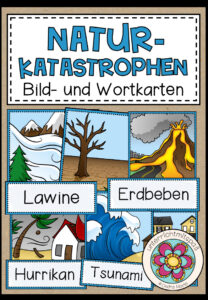 Naturkatastrophen – Bild und Wortkarten (mit und ohne Artikelpunkte)