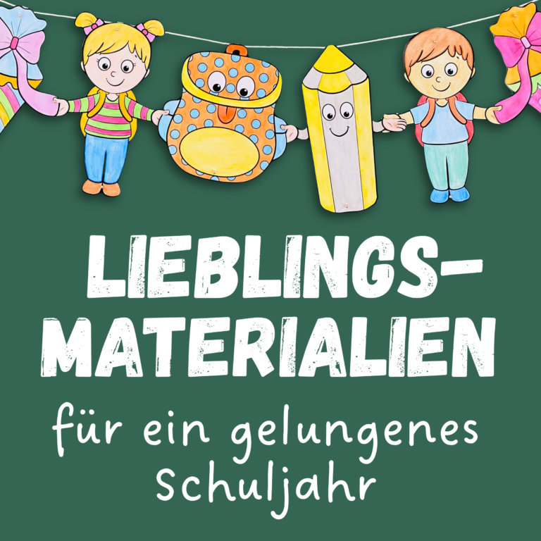 Meine Material-Favoriten für das neue Schuljahr