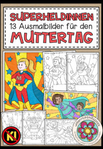 Superheldinnen – 13 Malvorlagen für den Muttertag (mit vielen verschiedenen Müttern und Kindern)